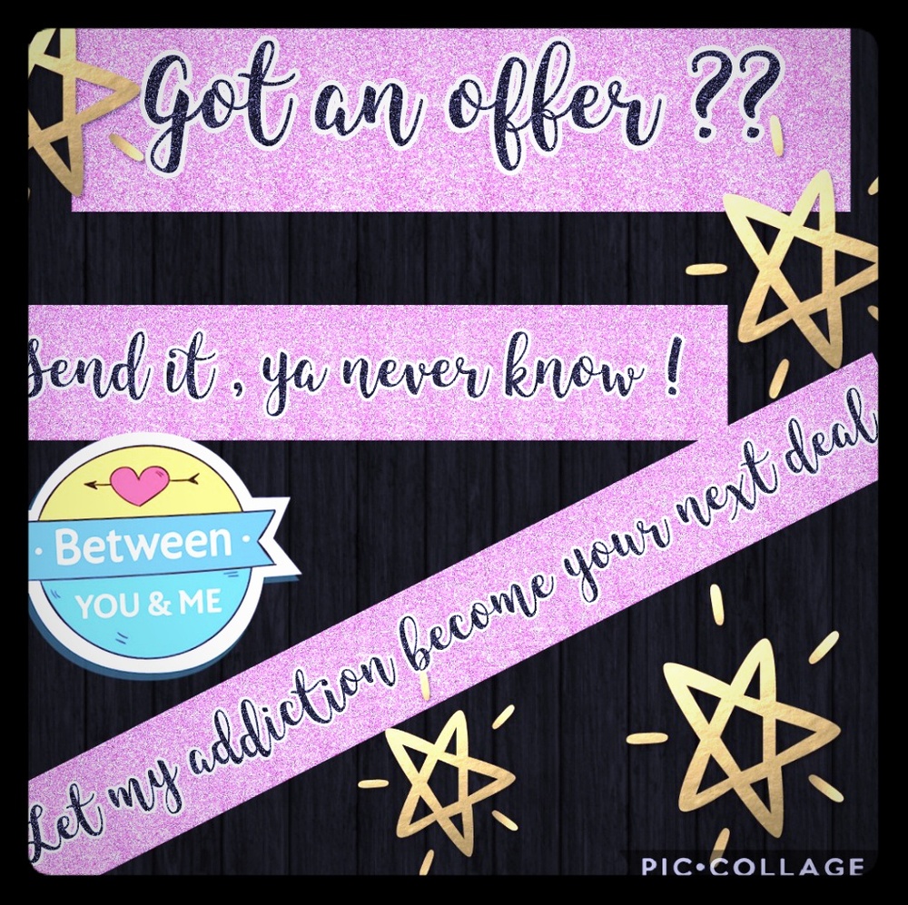 Make an offer ! Ya never know